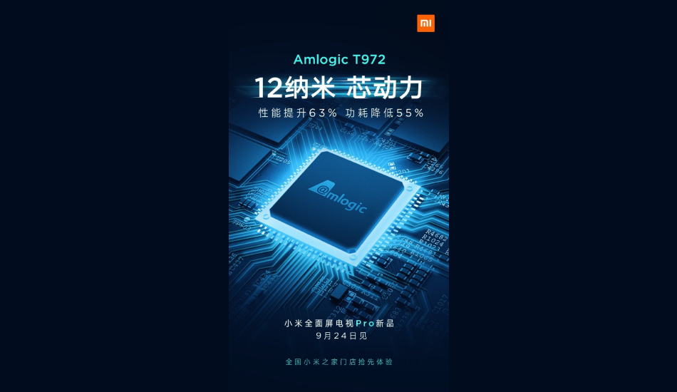 Xiaomi Mi TV Pro 12nm Amlogic chipset