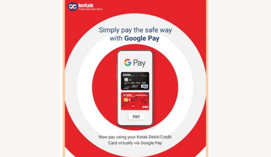 Kotak now supports Debit/Credit Card payments via Google Pay