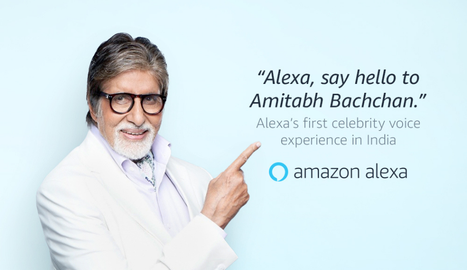 Alexa picks up the voice of Amitabh Bachchan
