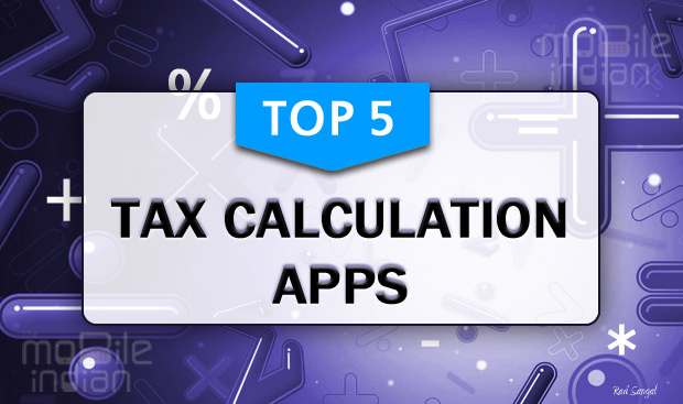 Top 5 apps for tax calculation