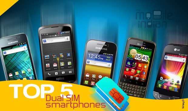 Top 5 dual SIM smartphones in India