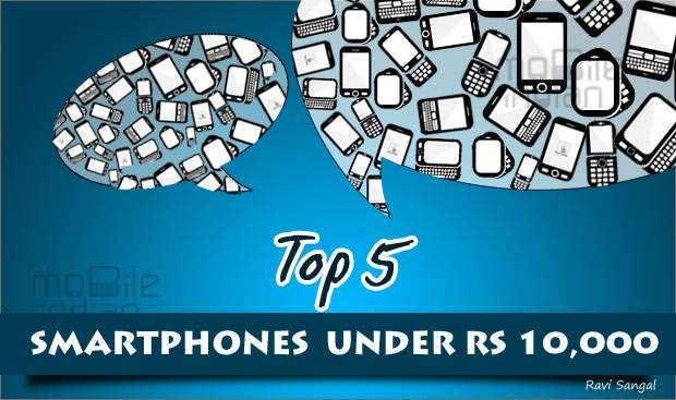 Top 5 smartphones under Rs 10k