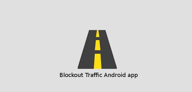 Now get traffic block alerts via Blockout Traffic Android app