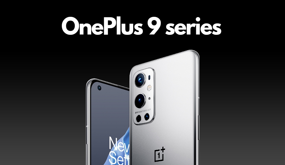 OnePlus 9 series launched along with OnePlus 9R, OnePlus Watch