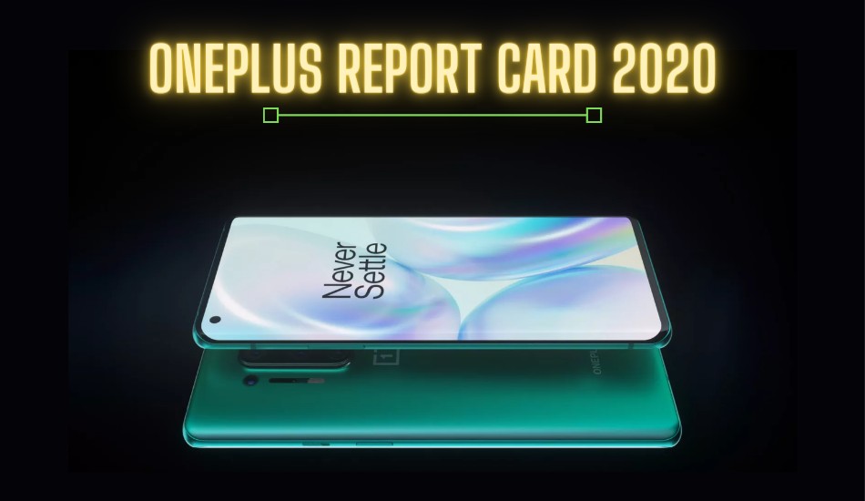 OnePlus Report Card 2020: Hits and Misses