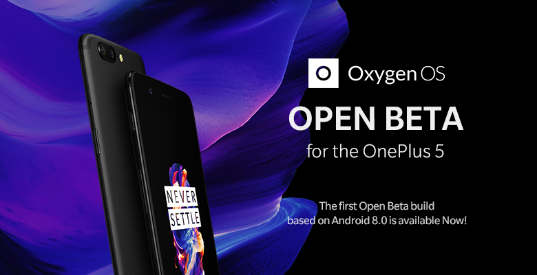 OnePlus 5 receives Android 8.0 Oreo via its first Open Beta build