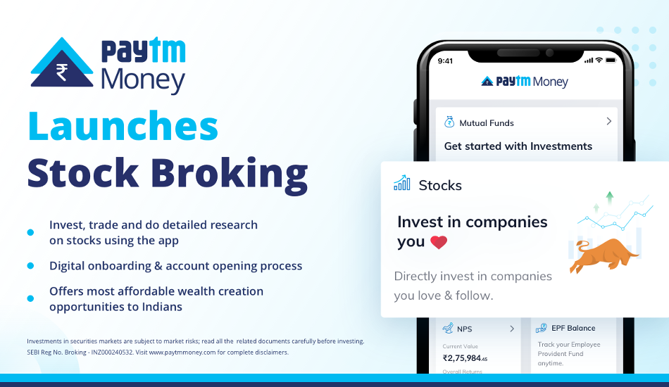 Paytm Money launches Stock Broking for investors