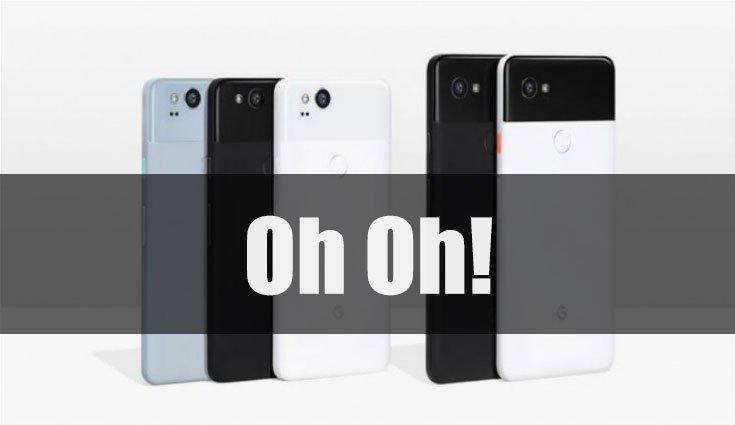 Just like the original Pixel, Pixel 2 smartphones are running into problems