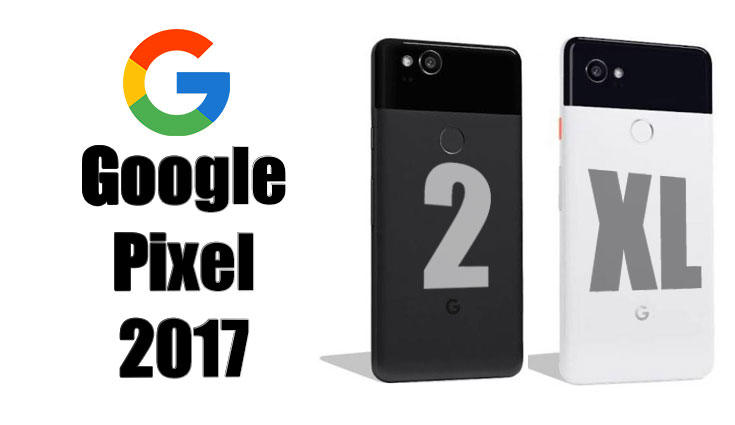 7 things we wish Google includes in Pixel 2, 2 XL