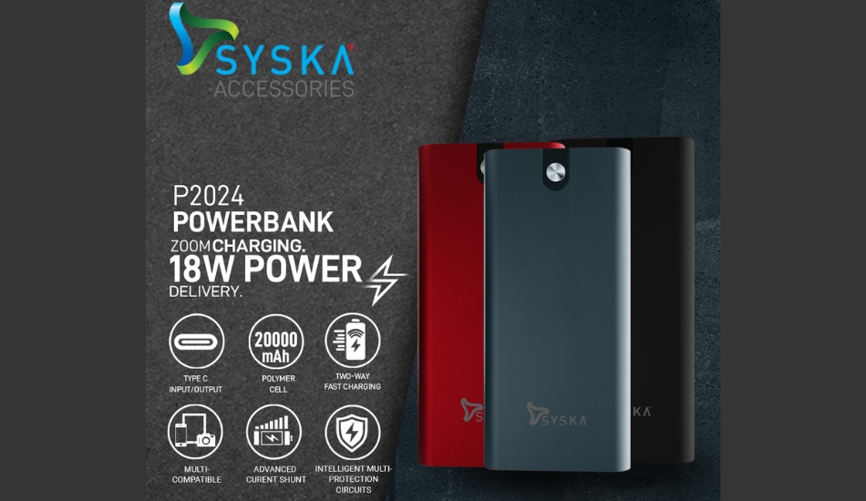 Syska launches 20,000mAh power bank with 18W fast charging support