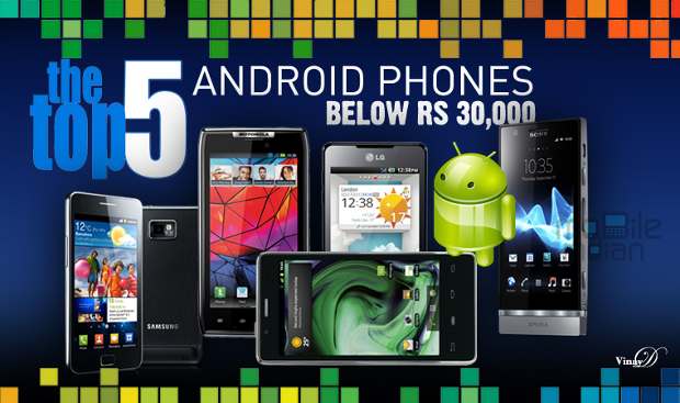 Top 5 Android phones under Rs 30,000