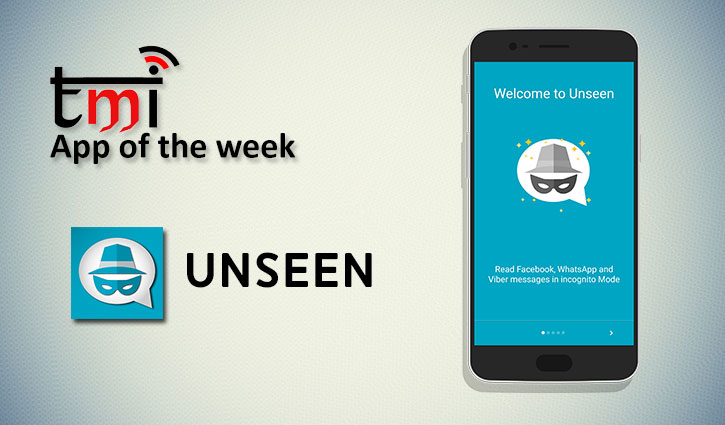 TMI App of the week: Unseen