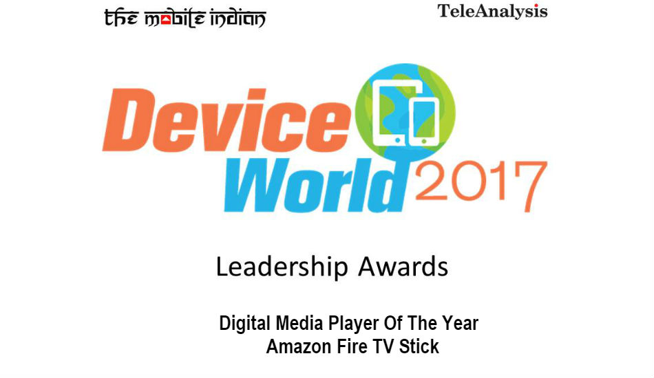 Device World Leadership Awards 2017: Amazon Fire TV Stick is Digital Media Player of the year