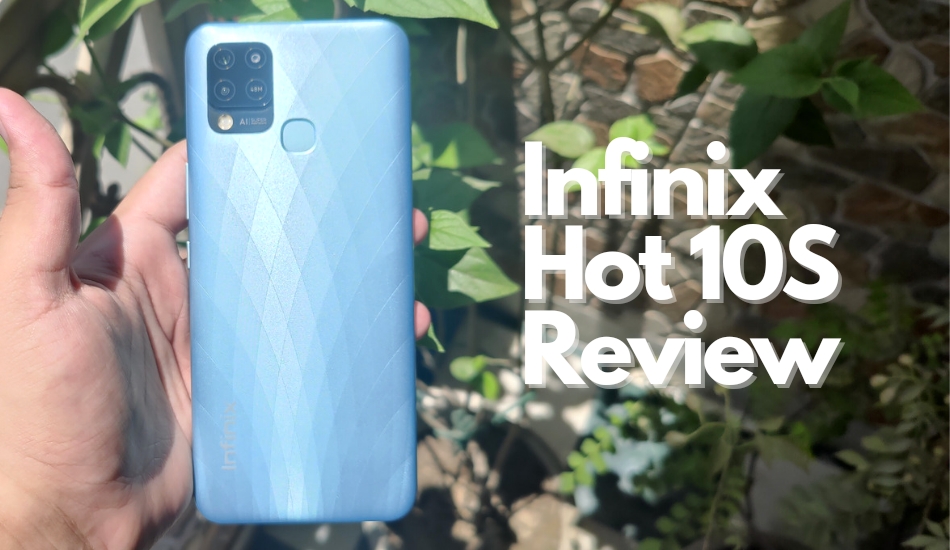 Infinix Hot 10S Review: Can it make an impact in budget segment?