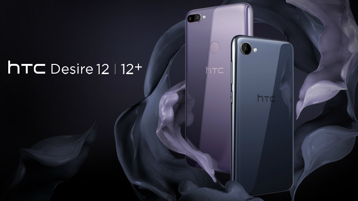 HTC Desire 12, Desire 12+ with ‘Liquid Surface’ design, 18:9 displays announced