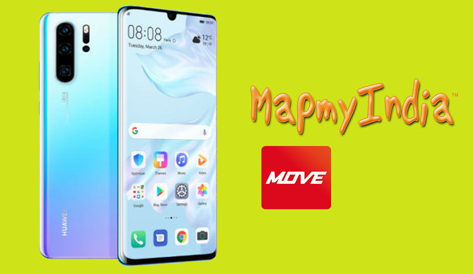 Huawei to replace Google Maps with MapMyIndia for navigation on mobile