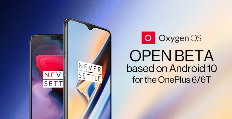 OnePlus 6, OnePlus 6T gets Android 10 based OxygenOS Open Beta 1