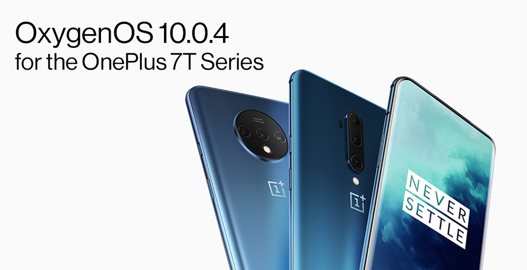 OnePlus 7T, OnePlus 7T Pro receive OxygenOS 10.0.4 update