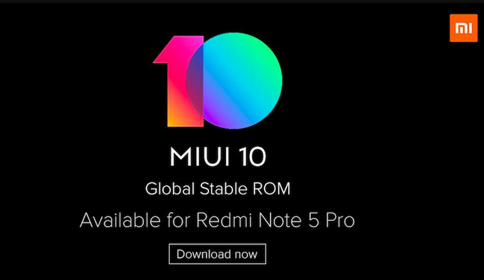 Xiaomi Redmi Note 5 Pro MIUI 10 Stable OTA update starts rolling out in India