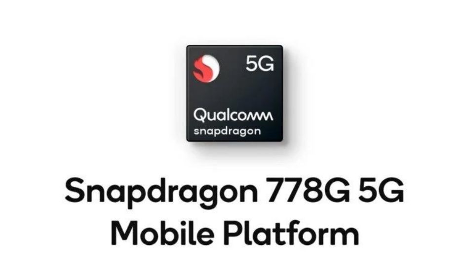 Qualcomm Snapdragon 778G processor launched with 144Hz FHD+ display support