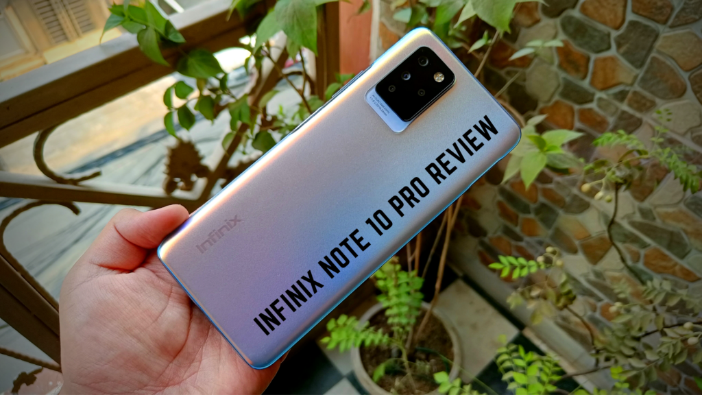 Infinix Note 10 Pro Review: Is it really 'Pro'? – The Mobile Indian