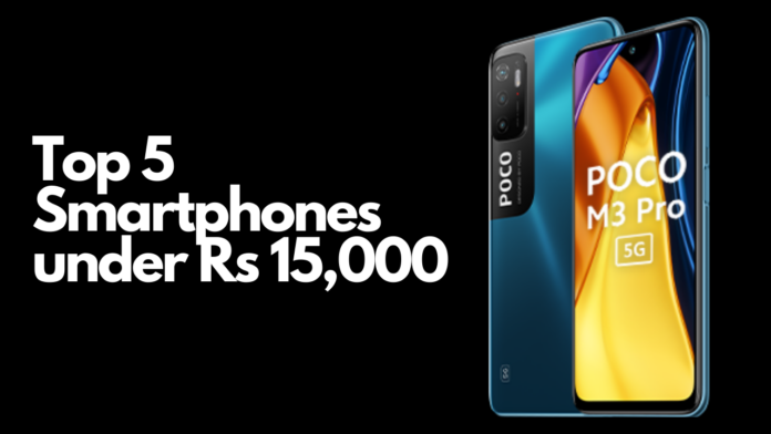 Top 5 Smartphones under Rs 15,000