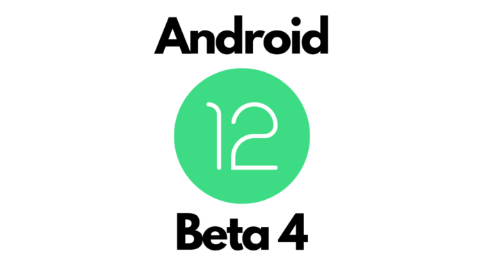 Android 12 Beta 4