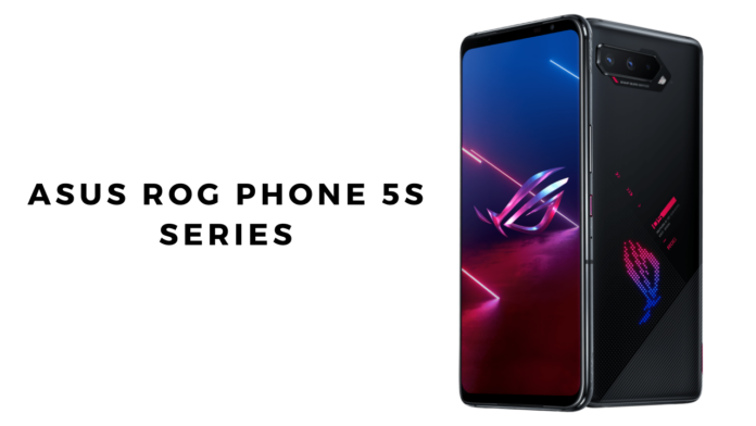 Asus ROG Phone 5s series