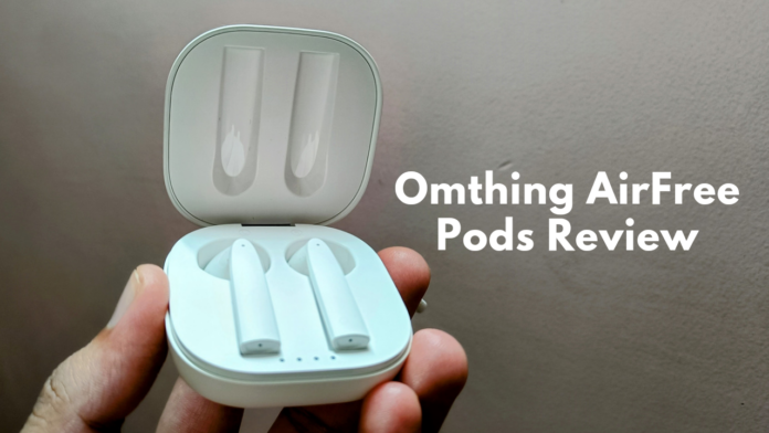Omthing AirFree Pods Review