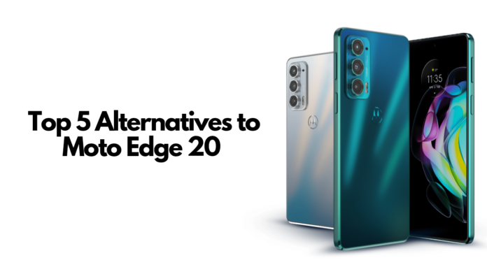 Top 5 Alternatives Moto Edge 20