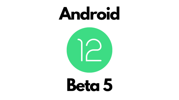 Android 12 Beta 5