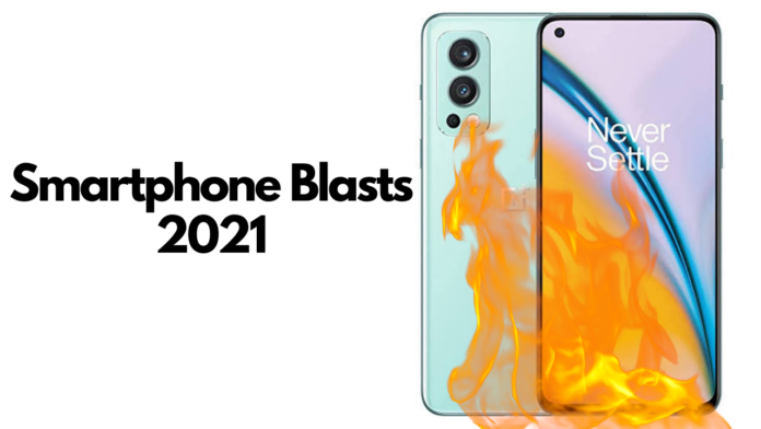 Smartphone blasts 2021