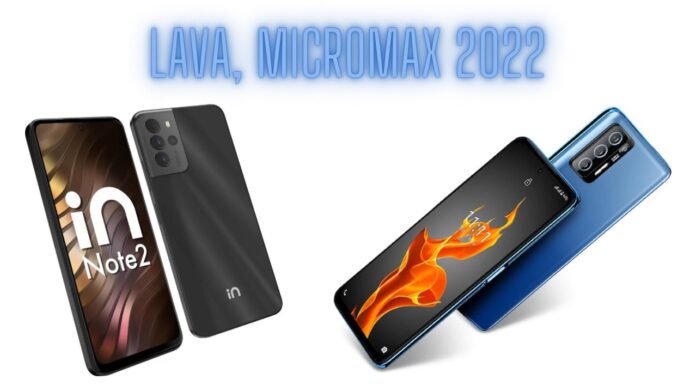 Lava 2022, micromax 2022