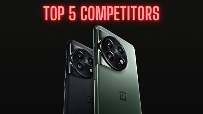 OnePlus 11 top 5 competitors