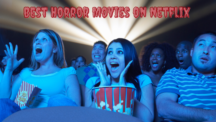 Best Horror Movies on Netflix