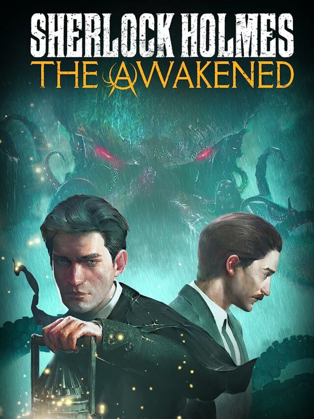 Sherlock Holmes The Awakened