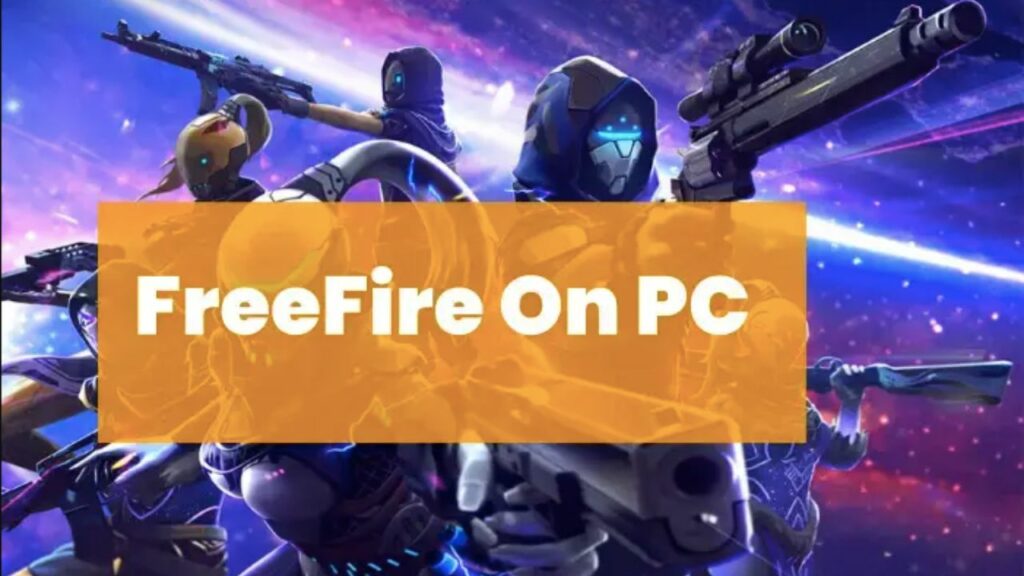 Download Free Fire android on PC