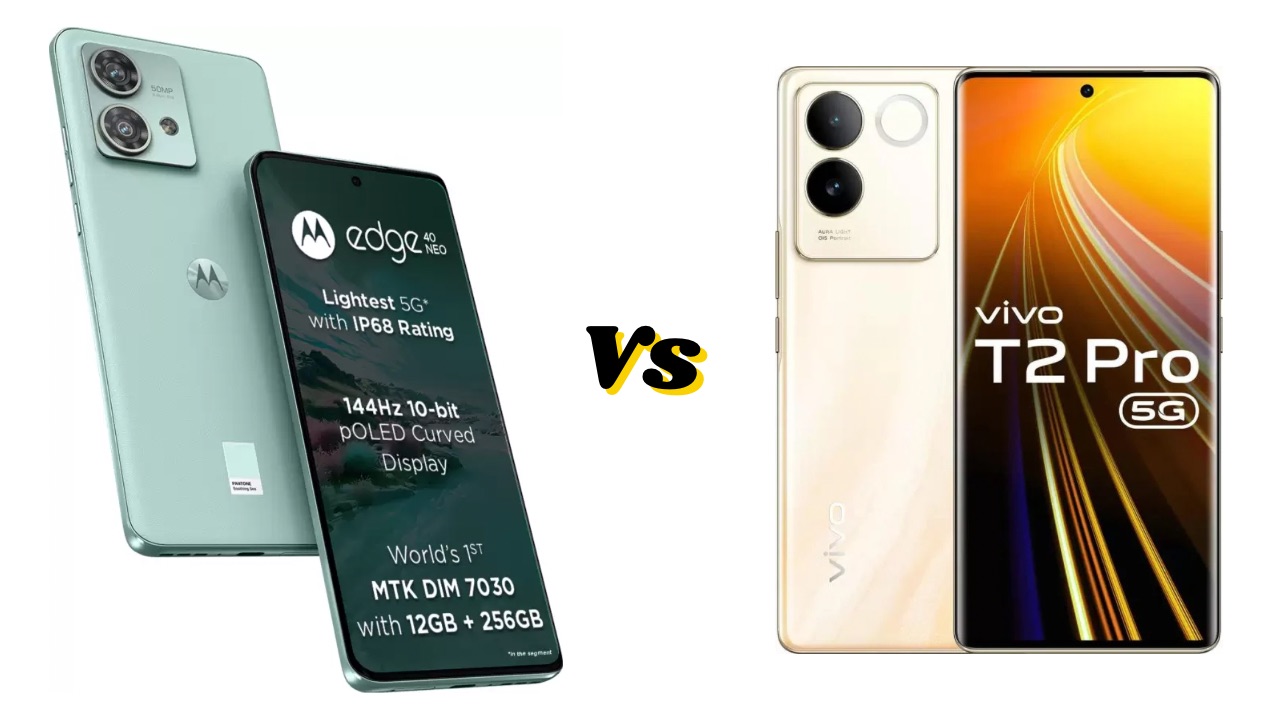 Motorola Edge 40 neo vs Vivo T2 Pro 5G