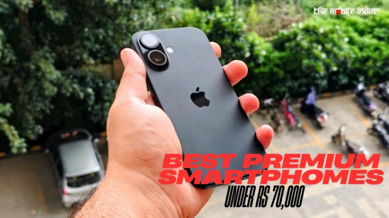 Premium Smartphones Under Rs 70k: Which One’s Right for You?
