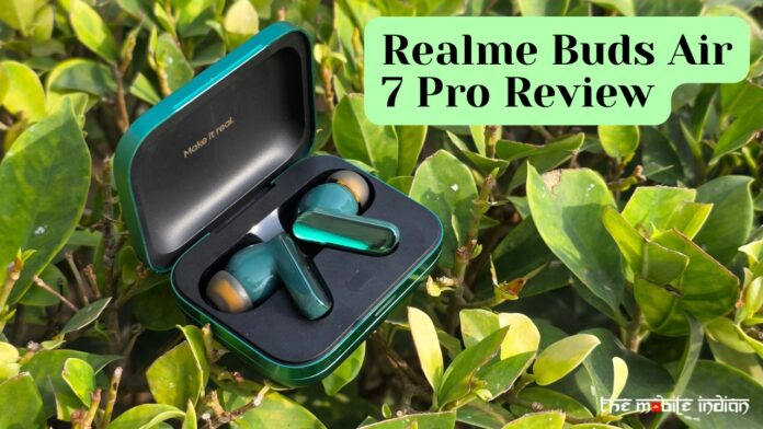 Realme Buds Air 7 Pro Review