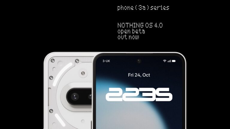 Nothing OS 4 Open Beta for Nothing Phone 3a Series Released